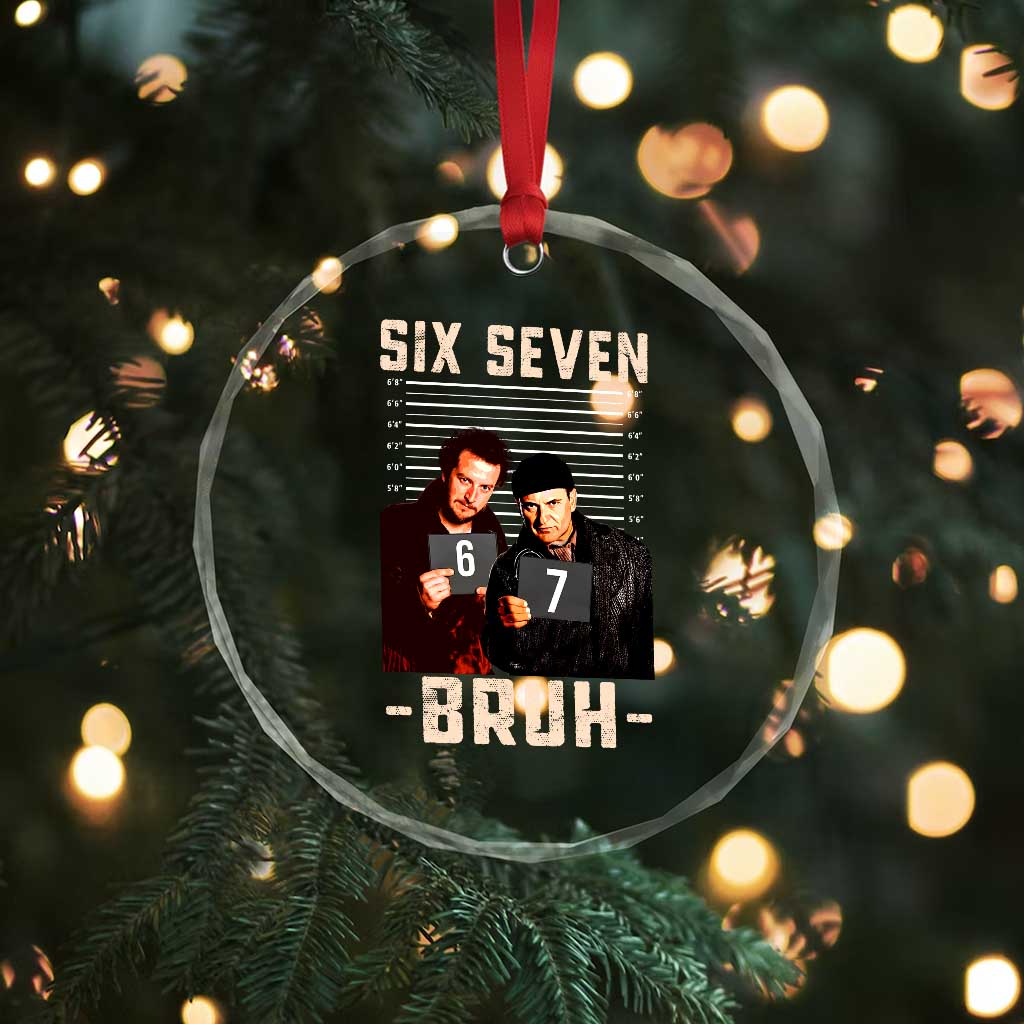 Funny 6 7 Meme Crystal Glass Ornament Retro Home Christmas Movie Alone TS10 Print Your Wear