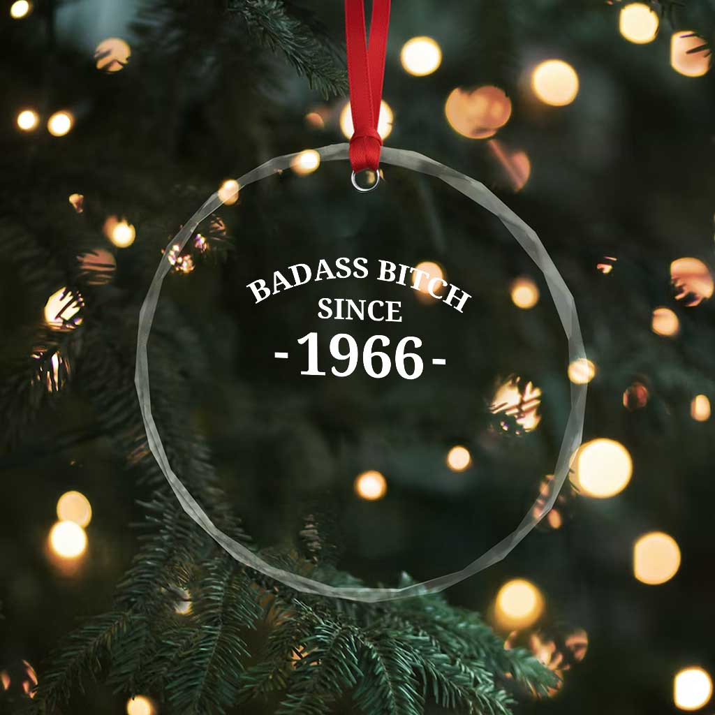 Funny 60th Birthday Crystal Glass Ornament Badass Bih Since 1966 TS10 Print Your Wear