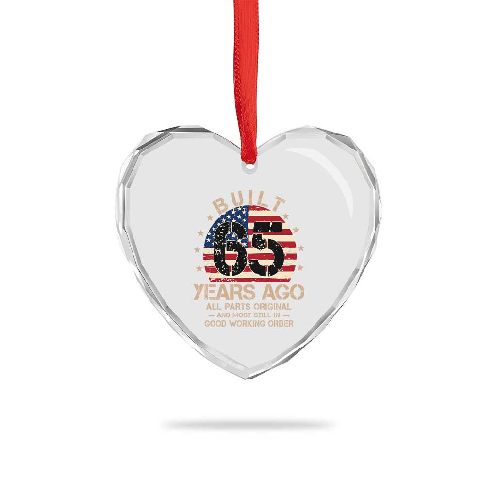 Funny 65th Birthday Heart Crystal Glass Ornament Vintage US Flag Built 65 Years Ago Parts Original TS10 Print Your Wear