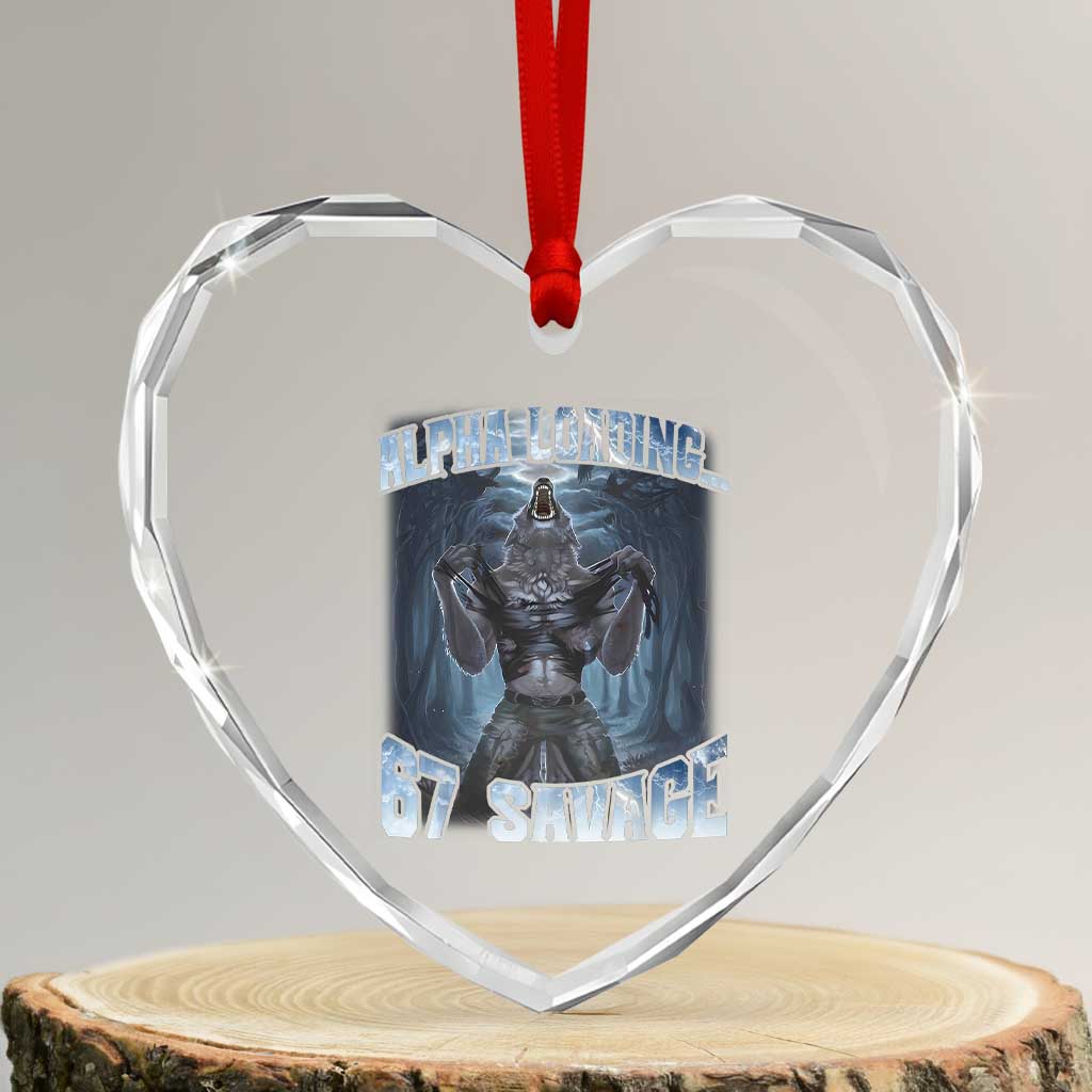 Funny 67 Alpha Wolf Heart Crystal Glass Ornament Alpha Loading 67 Savage Six Seven Gen Z Meme TS11 Transparent Glass 3'' Heart Print Your Wear