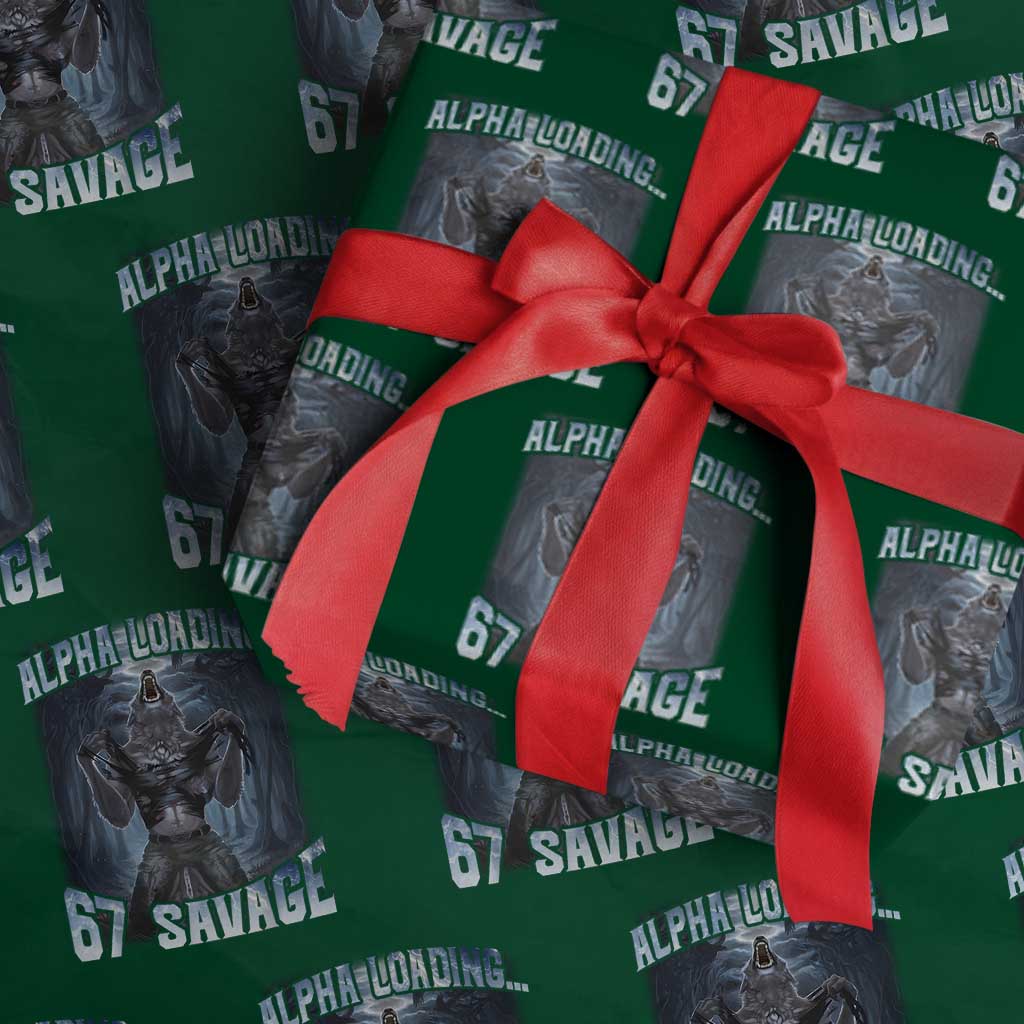 Funny 67 Alpha Wolf Wrapping Paper Roll Alpha Loading 67 Savage Six Seven Gen Z Meme TS11 Green Print Your Wear