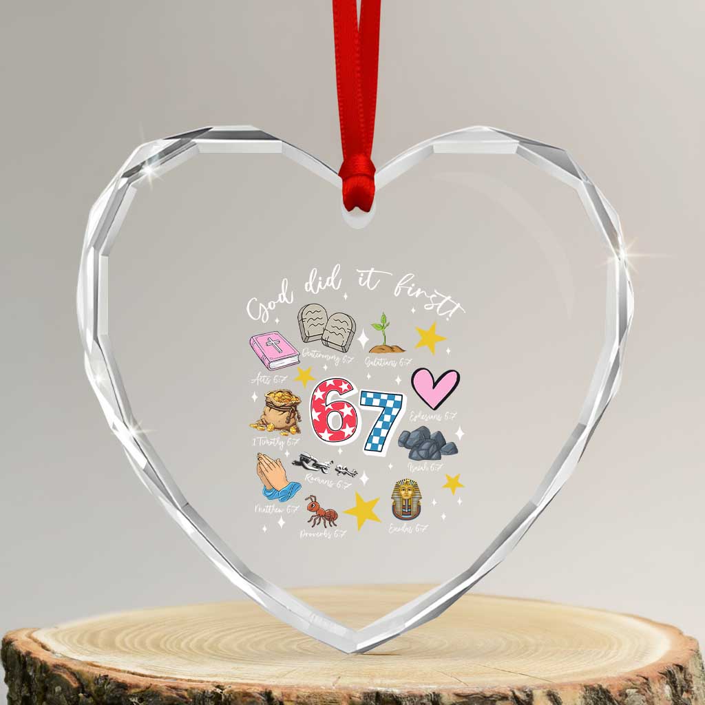 Funny 67 Christian Heart Crystal Glass Ornament God Did It First Six Seven Meme Bible Verses TS11 Transparent Glass 3'' Heart Print Your Wear