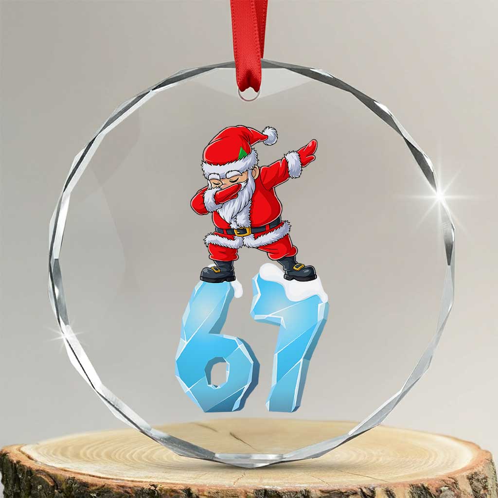 Funny 67 Christmas Crystal Glass Ornament Six Seven Dabbing Santa Meme Gen Alpha Slang TS11 Transparent Glass 3'' Circle Print Your Wear