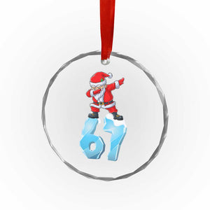 Funny 67 Christmas Crystal Glass Ornament Six Seven Dabbing Santa Meme Gen Alpha Slang TS11 Print Your Wear
