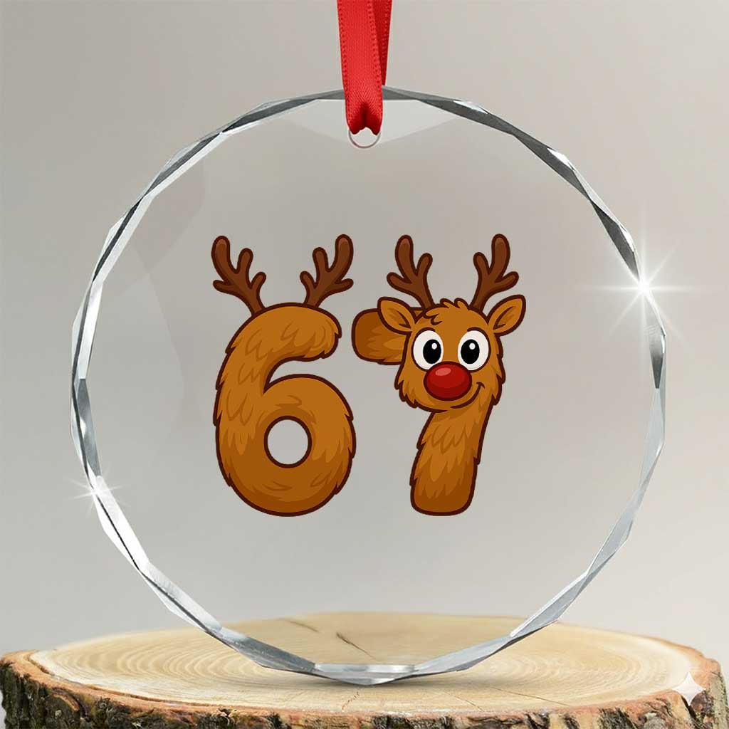 Funny 67 Christmas Reindeer Crystal Glass Ornament Six Seven Meme Xmas Holiday TS11 Transparent Glass 3'' Circle Print Your Wear