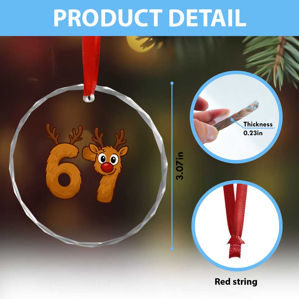 Funny 67 Christmas Reindeer Crystal Glass Ornament Six Seven Meme Xmas Holiday TS11 Print Your Wear