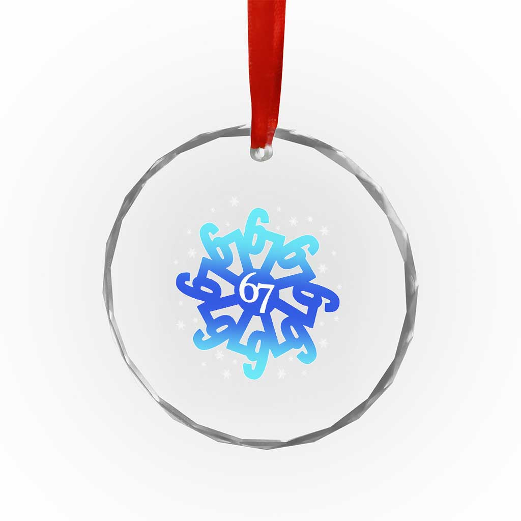 Funny 67 Christmas Snowflake Crystal Glass Ornament Six Seven Meme Xmas TS11 Print Your Wear