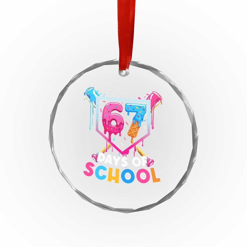 Funny 67 Days Of School Baseball Drip Crystal Glass Ornament Six Seven Meme Gen Alpha TS11 Print Your Wear