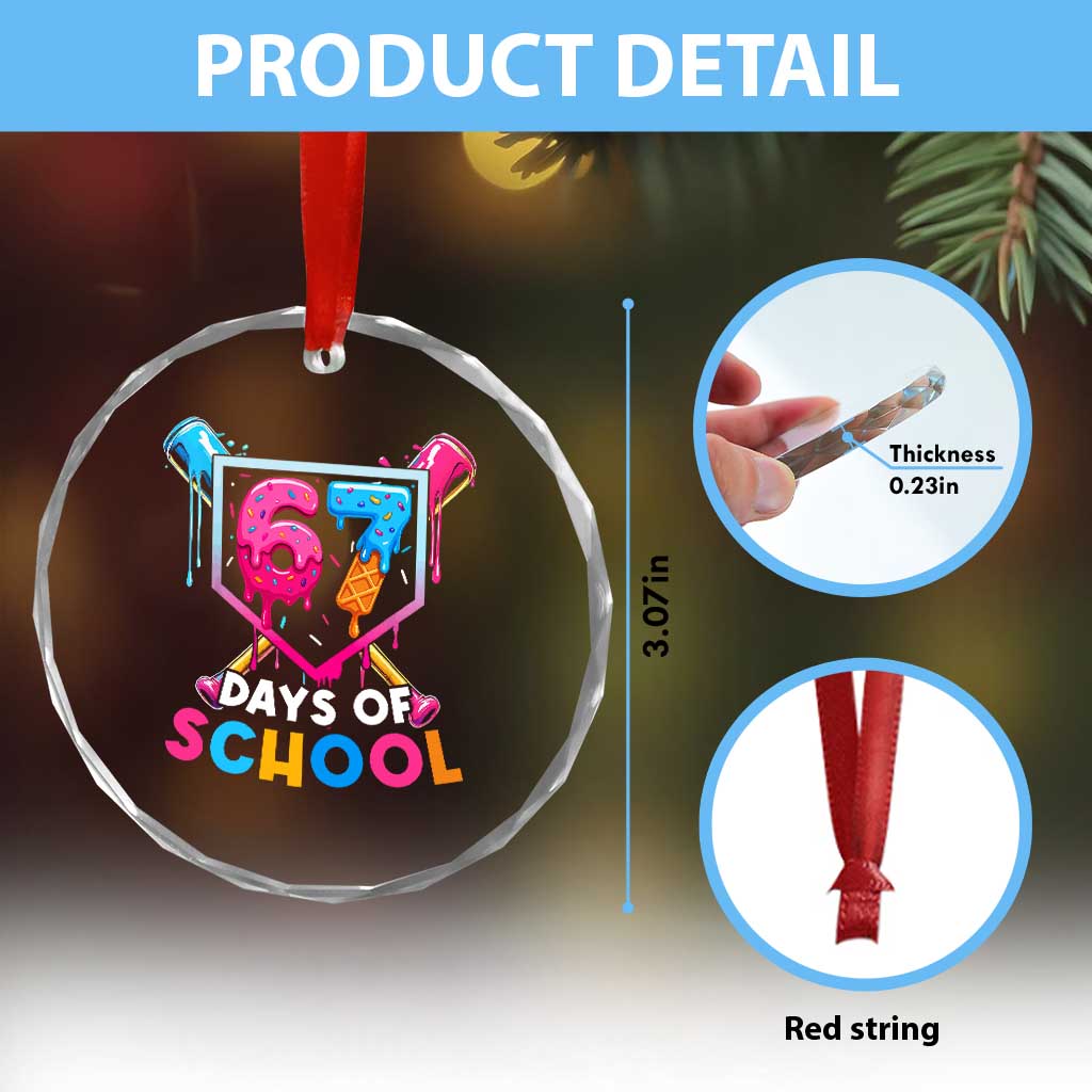 Funny 67 Days Of School Baseball Drip Crystal Glass Ornament Six Seven Meme Gen Alpha TS11 Print Your Wear