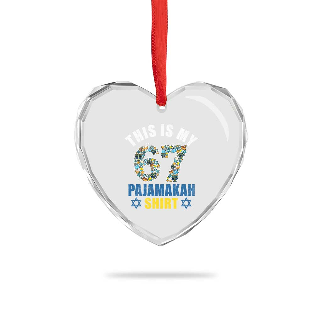Funny 67 Hanukkah Heart Crystal Glass Ornament This Is My 67 Pajamakah Gift TS11 Print Your Wear