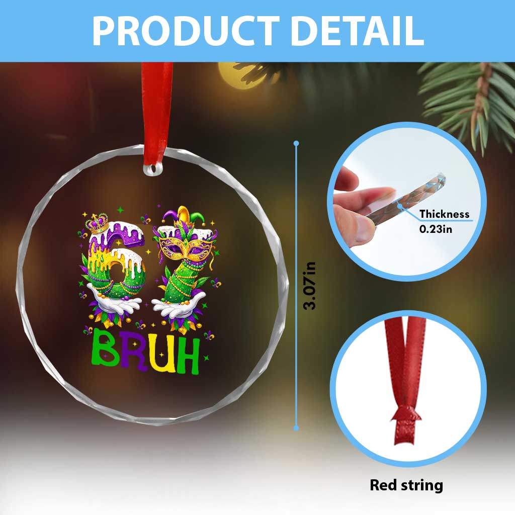 Funny 67 Mardi Gras Bruh Crystal Glass Ornament Six Seven Meme Fleur De Lis Hand Gesture TS11 Print Your Wear