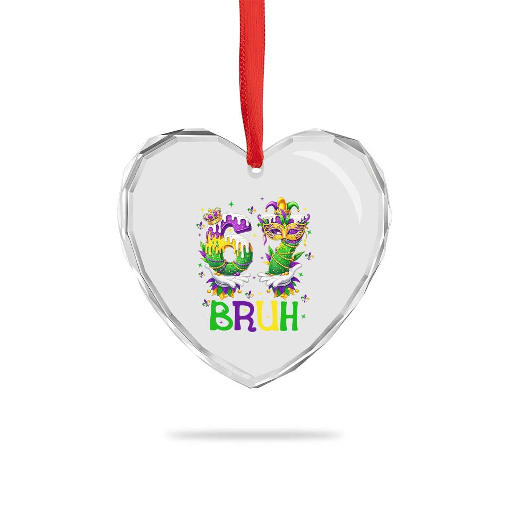 Funny 67 Mardi Gras Bruh Heart Crystal Glass Ornament Six Seven Meme Fleur De Lis Hand Gesture TS11 Print Your Wear