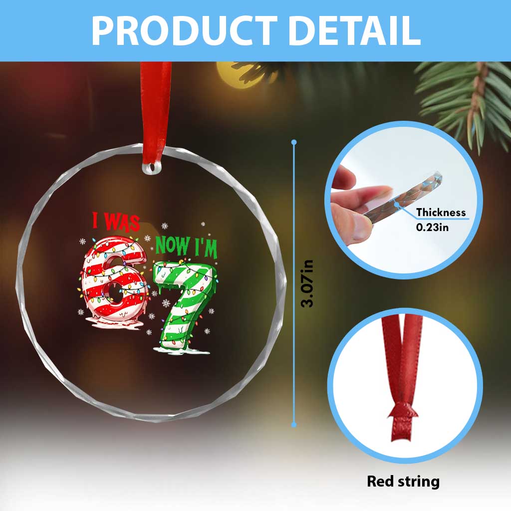 Funny 67 Meme 7 Year Old Birthday Christmas Crystal Glass Ornament I Was 6 Now I Am 7 Brainrot TS11 Print Your Wear