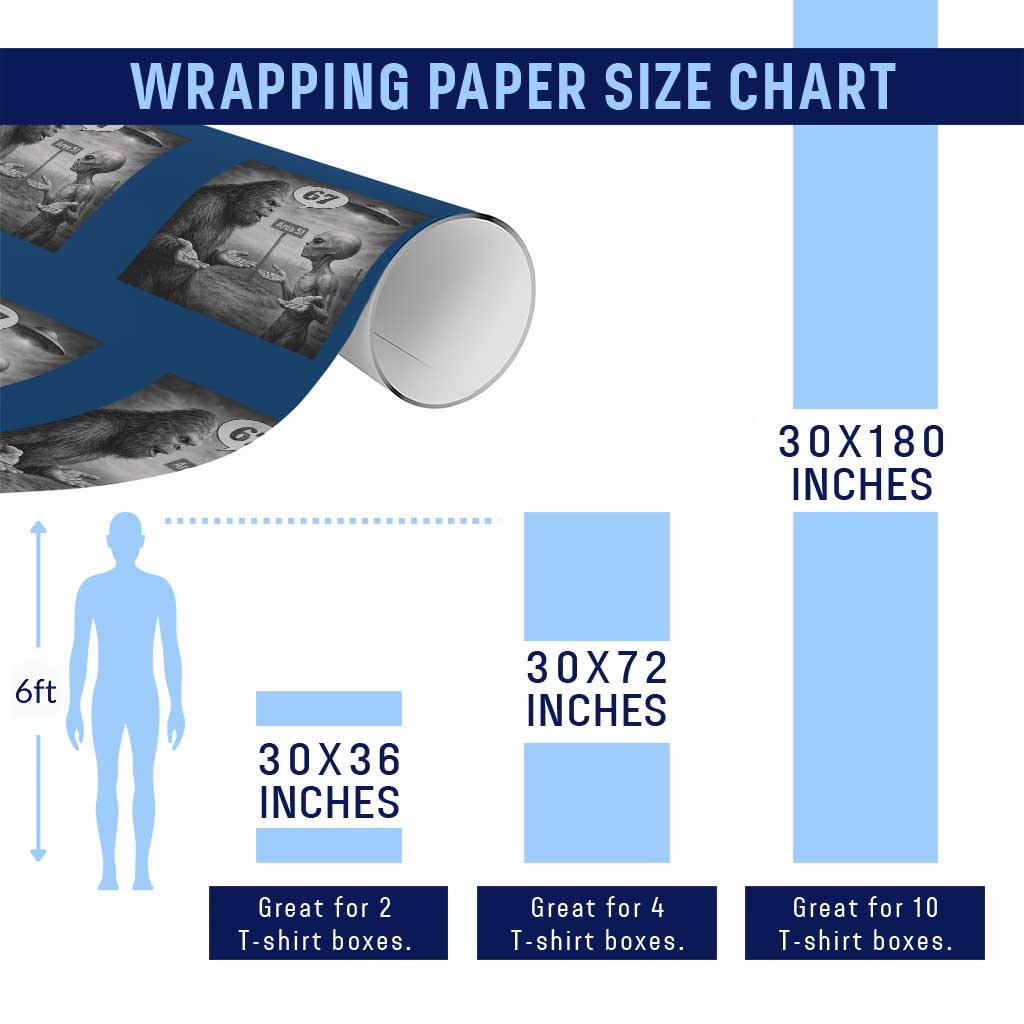 Funny 67 Meme Bigfoot Alien Wrapping Paper Roll Six Seven Sasquatch Area 51 UFO Conspiracy TS10 Print Your Wear