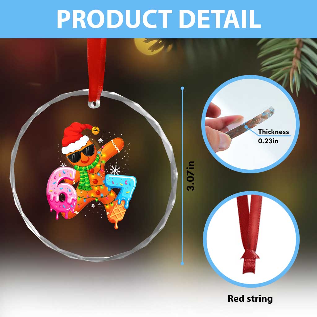 Funny 67 Meme Gingerbread Christmas Crystal Glass Ornament Six Seven Ice Cream Drip Boys TS10 Print Your Wear