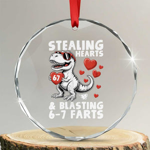 Funny 67 Meme Valentines Day Dinosaur Crystal Glass Ornament Stealing Hearts And Blasting 67 Farts TS11 Transparent Glass 3'' Circle Print Your Wear