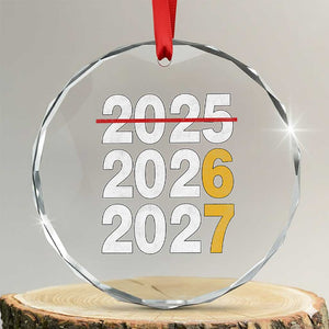 Funny 67 New Year Crystal Glass Ornament Happy New Year 2026 2027 Six Seven Meme TS11 Transparent Glass 3'' Circle Print Your Wear