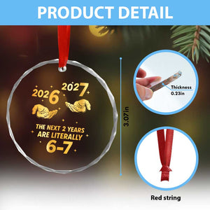 Funny 67 New Years Eve Crystal Glass Ornament Six Seven Boys Kids NYE Party 6 7 Meme TS10 Print Your Wear