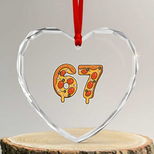 Funny 67 Pizza Lover Heart Crystal Glass Ornament Six Seven Gen Alpha Slang TS11 Transparent Glass 3'' Heart Print Your Wear