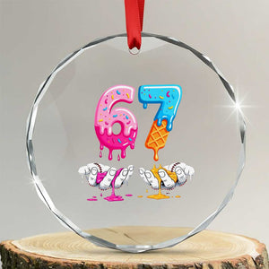 Funny 67 Six Seven Ice Cream Drip Crystal Glass Ornament Cool Meme 6 7 Funny Number Couple Matching Costume TS10 Transparent Glass 3'' Circle Print Your Wear