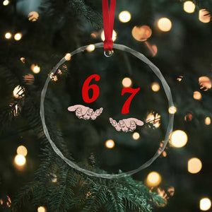 Funny 67 Six Seven Meme Hands Gesture Alpha Slang Crystal Glass Ornament TS11 Print Your Wear