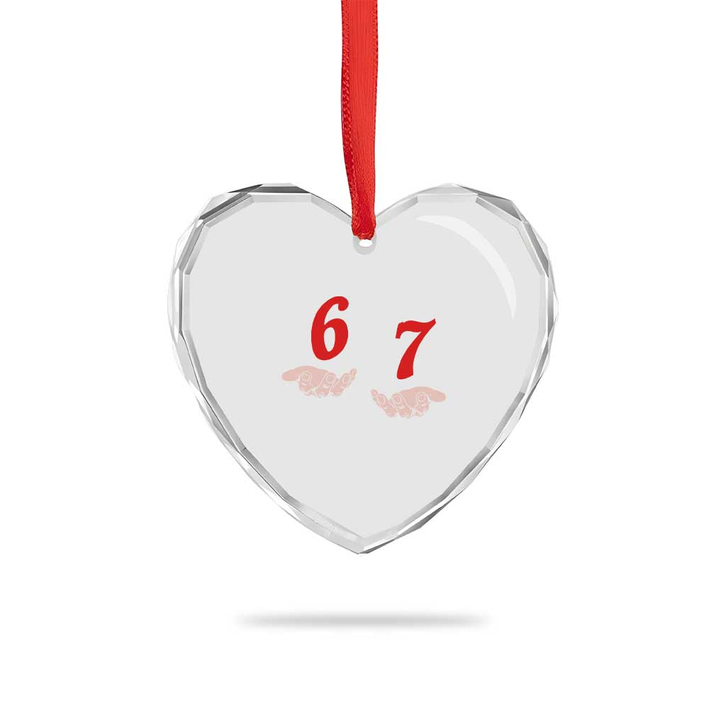 Funny 67 Six Seven Meme Hands Gesture Alpha Slang Heart Crystal Glass Ornament TS11 Print Your Wear