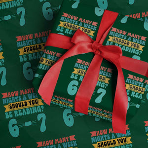 Funny 67 Six Seven Teacher Wrapping Paper Roll How Many Nights A Week Should You Be Reading 6 7 TS10 Green Print Your Wear