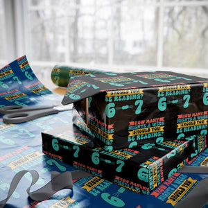 Funny 67 Six Seven Teacher Wrapping Paper Roll How Many Nights A Week Should You Be Reading 6 7 TS10 Black Print Your Wear