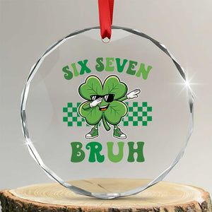 Funny 67 St Patricks Day Crystal Glass Ornament Six Seven Bruh Dabbing Shamrock TS11 Transparent Glass 3'' Circle Print Your Wear