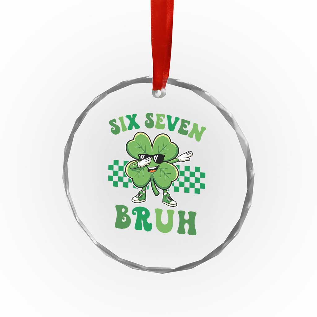Funny 67 St Patricks Day Crystal Glass Ornament Six Seven Bruh Dabbing Shamrock TS11 Print Your Wear