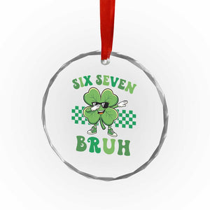 Funny 67 St Patricks Day Crystal Glass Ornament Six Seven Bruh Dabbing Shamrock TS11 Print Your Wear