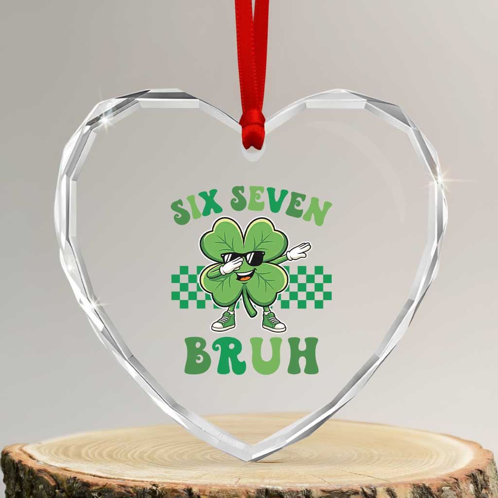 Funny 67 St Patricks Day Heart Crystal Glass Ornament Six Seven Bruh Dabbing Shamrock TS11 Transparent Glass 3'' Heart Print Your Wear
