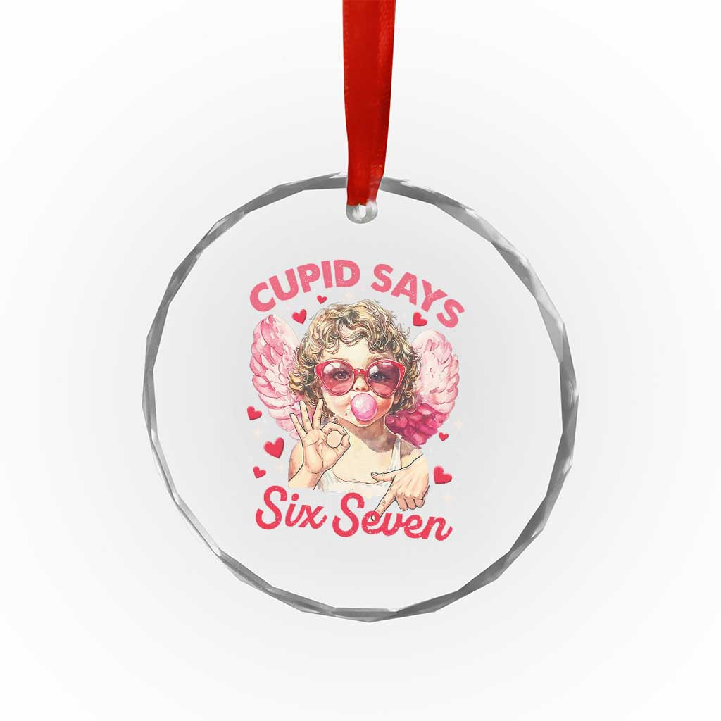 Funny 67 Valentines Day Crystal Glass Ornament Cupid Say Six Seven 67 Meme TS11 Print Your Wear