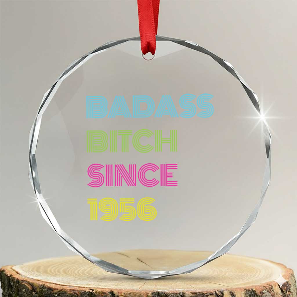Funny 70th Birthday Crystal Glass Ornament Retro Vintage Badass Bih Since 1956 TS10 Transparent Glass 3'' Circle Print Your Wear