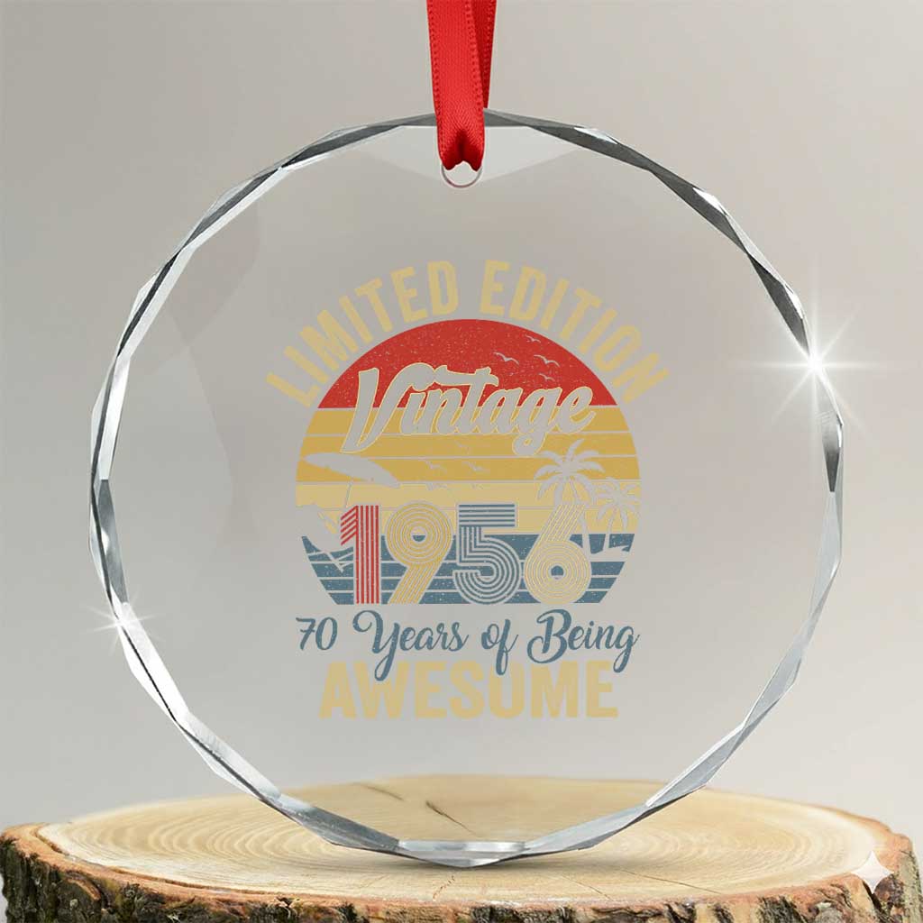 Funny 70th Birthday Crystal Glass Ornament Vintage 1956 Limited Edition 50 Year Old Bday Gifts TS10 Transparent Glass 3'' Circle Print Your Wear