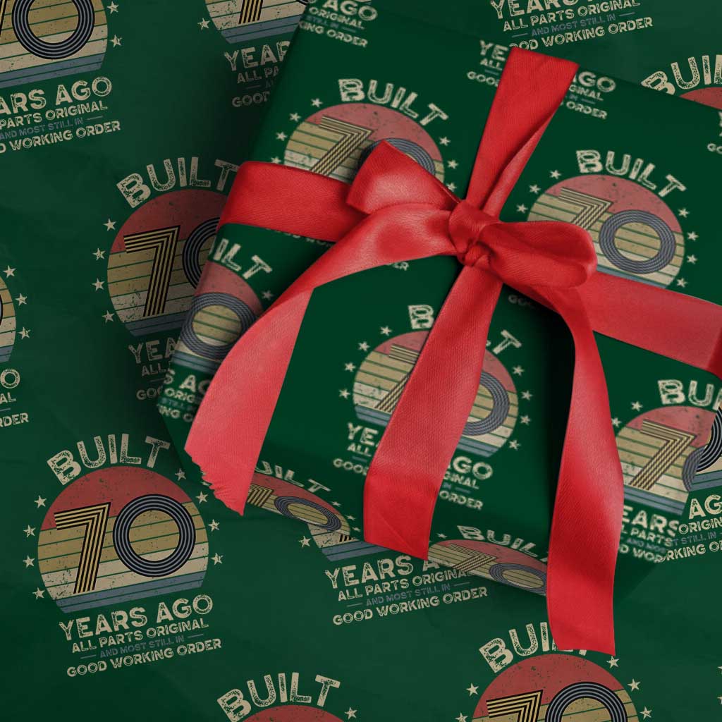 Funny 70th Birthday Wrapping Paper Roll Vintage Retro Built 70 Years Ago TS10 Green Print Your Wear