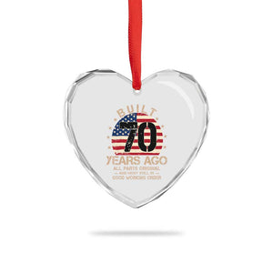 Funny 70th Birthday Heart Crystal Glass Ornament Vintage US Flag Built 70 Years Ago Parts Original TS10 Print Your Wear