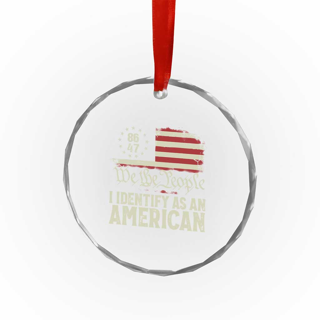 Funny 8647 I Identify As An American Crystal Glass Ornament American Flag - Print Your Wear