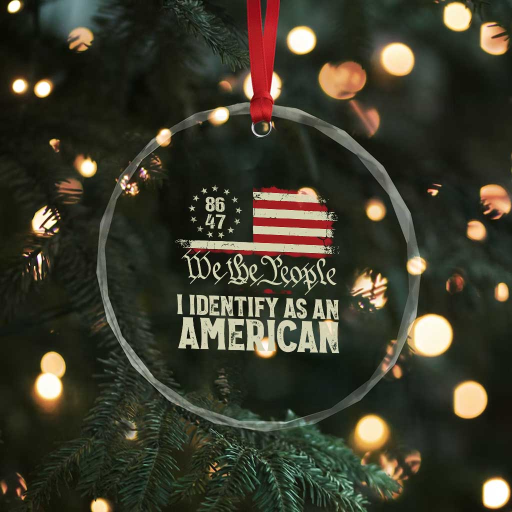 Funny 8647 I Identify As An American Crystal Glass Ornament American Flag TS11 Print Your Wear