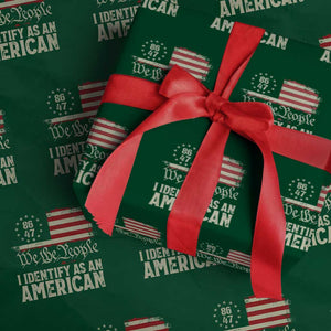 Funny 8647 I Identify As An American Wrapping Paper Roll American Flag TS11 Green Print Your Wear