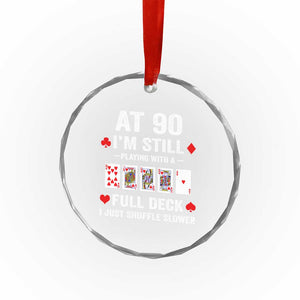 Funny 90th Birthday Crystal Glass Ornament Funny 90 Year Old Cards TS10 Print Your Wear