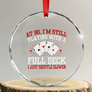 Funny 90th Birthday Crystal Glass Ornament Retro Funny 90 Year Old Cards Bday Gifts TS10 Transparent Glass 3'' Circle Print Your Wear