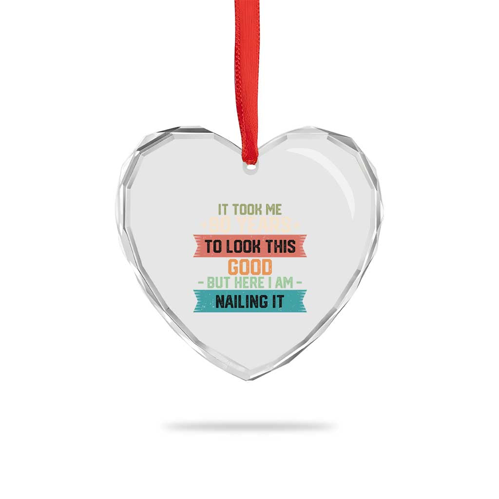 Funny 90th Birthday Heart Crystal Glass Ornament Vintage It Took Me 90 Years To Look This Good Bday Gift TS10 Print Your Wear