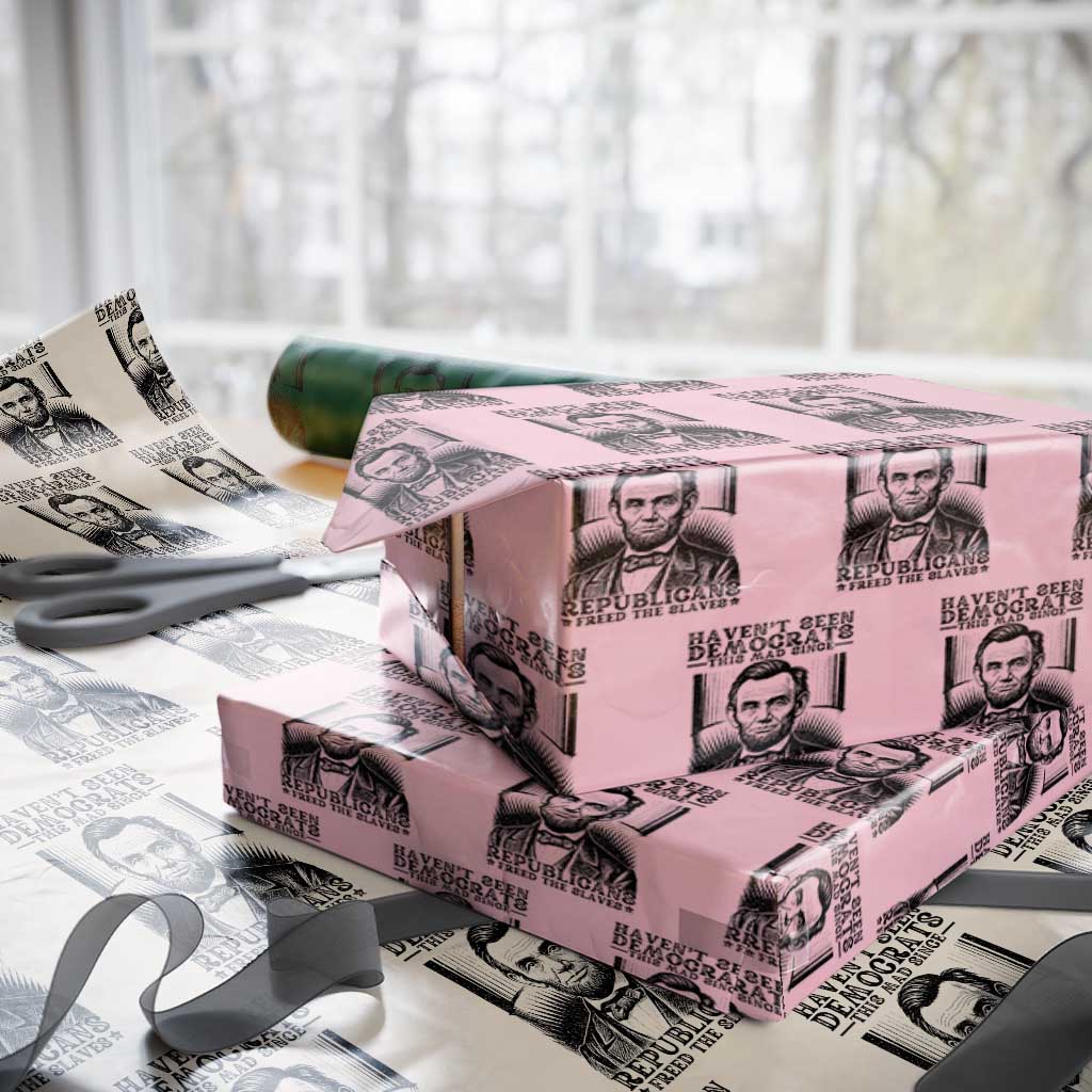 Funny Abe Lincoln Political History Wrapping Paper Roll Havenot Seen Democrats This Mad Since Republicans Freed the Slaves TS02 Light Pink Print Your Wear