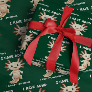 Funny ADHD Awareness Axolotl Wrapping Paper Roll I Have ADHD I Ask A Lot Question Neurodiversity TS02 Green Print Your Wear