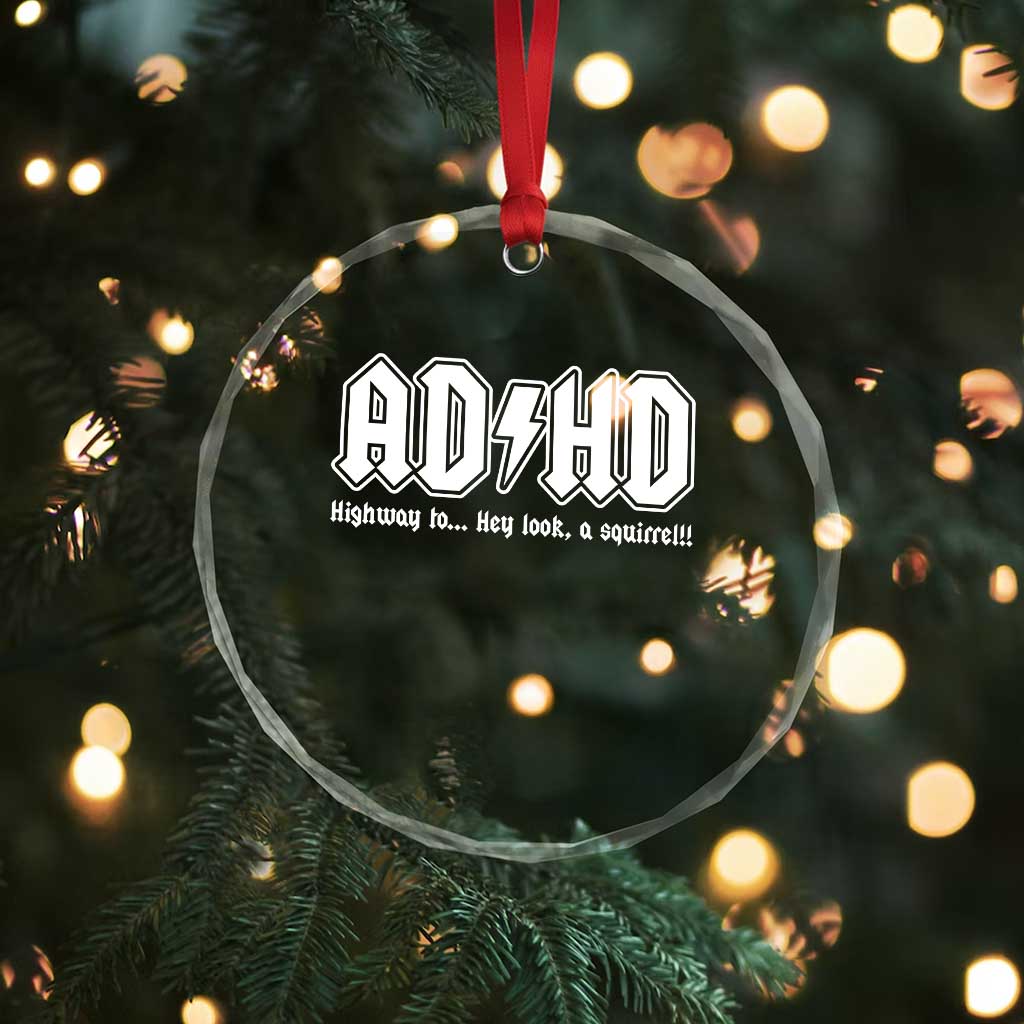 Funny ADHD Crystal Glass Ornament Hey Look a Squirrel Rocks Graphic TS10 Print Your Wear