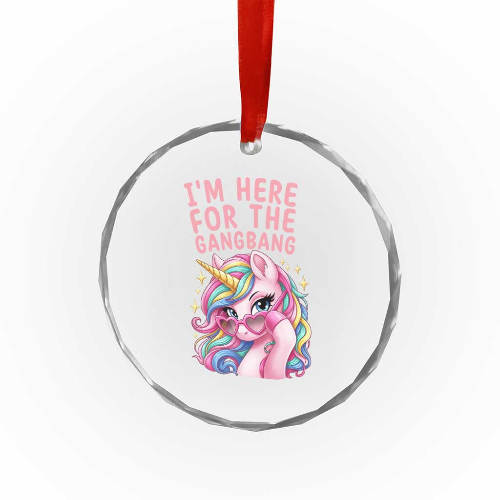 Funny Adult Humor Crystal Glass Ornament I Am Here For The Gangb*ng TS12 Print Your Wear