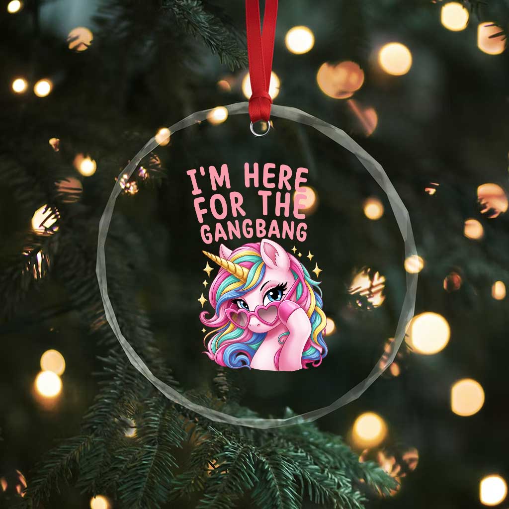 Funny Adult Humor Crystal Glass Ornament I Am Here For The Gangb*ng TS12 Print Your Wear