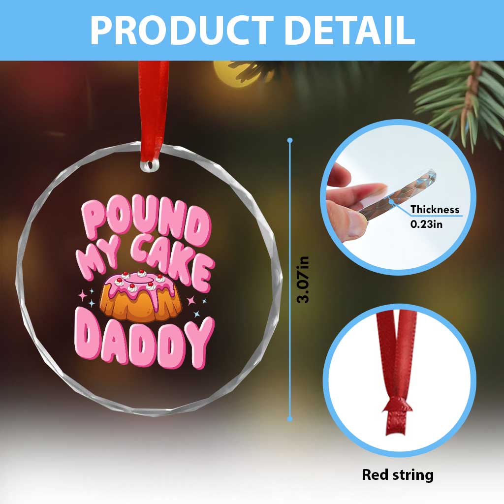 Funny Adult Humor Crystal Glass Ornament Pound My Cake Daddy TS12 Print Your Wear