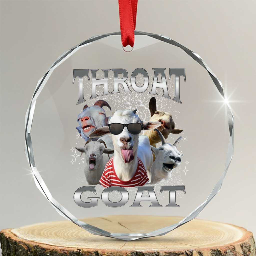 Funny Adult Humor Crystal Glass Ornament Throat Goat Meme TS12 Transparent Glass 3'' Circle Print Your Wear